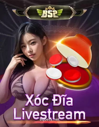 b52_xoc_dia_livestream_portrait