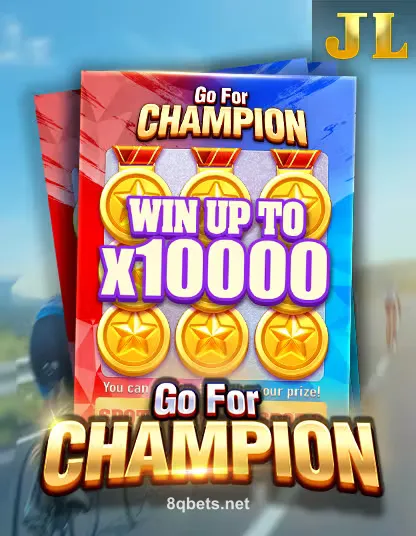 JII GO FOR CHAMPION